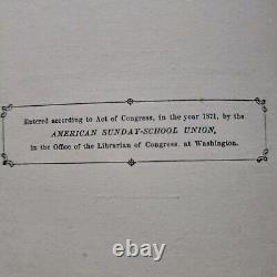 1871. OUR ONLY BROTHER by The American Sunday School Union. Ext. RARE Antique HC