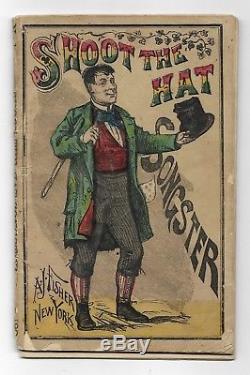 1873 SHOOT THE HAT SONGSTER Irish Music ANTIQUE CHAPBOOK Hand Colored Cover RARE
