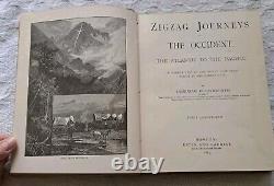 1883. 1st Antique Travel Book Zigzag Journeys in the Occident. Rare Illustrated