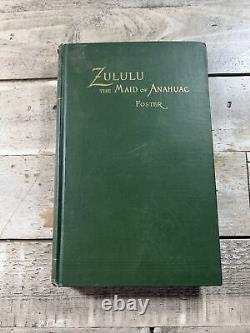 1892 Antique Poetry Book Zululu, the Maid of Anahuac RARE, SCARCE 1st ed