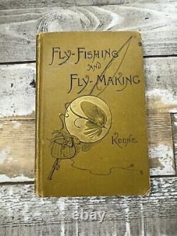 1898 RARE Antique Fishing Book Fly-Fishing & Fly-Making