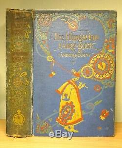 1908 The Hungarian Fairy Book WILLY POGANY Ultra Rare Antique ILLUSTRATED Book