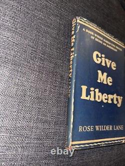 1936 Give Me Liberty / Rose Wilder Lane Libertarian HC DJ Rare Antique