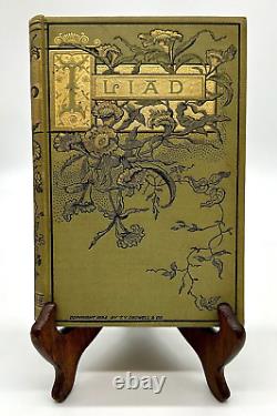 A RARE 1884 Copyright Edition of The Illiad by T. Y. Crowell & Co