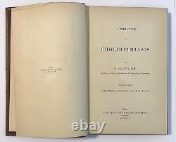 A Treatise on Cholelithiasis, 1896, RARE Antique HC Book, By Dr. B. Naunyn