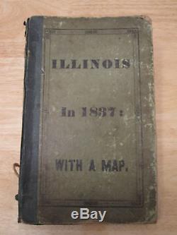 Antique 1837 Illinois In 1837 With Map Amazing Map Book Rare Americana Northwest