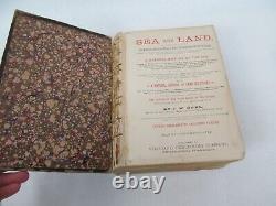 Antique 1887 Book Rare Sea and Land J. W. Buel with Engravings Cannibals Fish