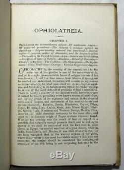 Antique 1889 Ophiolatreia SERPENT WORSHIP Anthropology OCCULT Paganism RARE