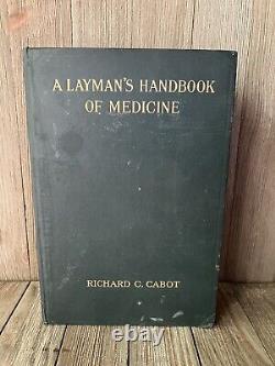 Antique Book A Layman's Handbook Of Medicine Richard Cabot 1916 Rare 1st Edition