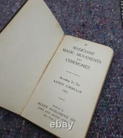 Antique Magicians Magic Movements And Ceremonies Book 1915 Rare Ritual Occult