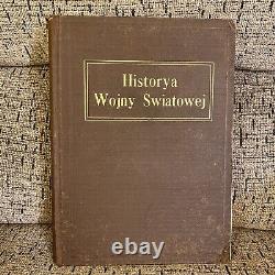 Antique Rare 1920 Polish Book Historya Wojny Swiatowej, Worzalla Publishing Ch