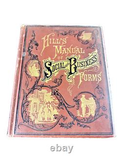 Antique Rare HILL'S MANUAL SOCIAL & BUSINESS FORMS BOOK 1883 EDITION Collector