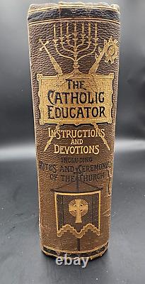 Antique The Catholic Educator Book Thomas Kelly 1888 RARE Possible 1st Edition