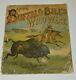 Antique Vintage 1887 Buffalo Bill's Wild West Book Mcloughlin Bros Ultra Rare