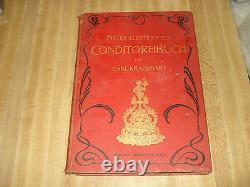 Beautiful 1903 Rare Antique German Cookbook Neues Illustriertes Conditoreibuch