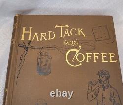 Hardtack and Coffee by John D. Billings 1888 RARE Antique Military Life Book