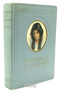 KILMENY OF THE ORCHARD by L. M. Montgomery 1st Edition ANTIQUE VERY RARE HC 1910