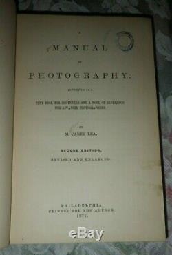 LEA'S A MANUAL OF PHOTOGRAPHY M. Carey Lea (Matthew) 1871 RARE ANTIQUE BOOK