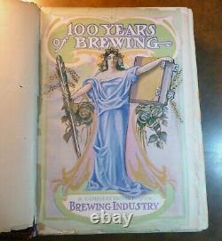 MASSIVE RARE ANTIQUE 100 ONE HUNDRED YEARS of BREWING BOOK, 1903 OVER 700 Pages