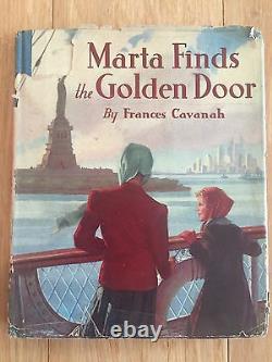 Marta Finds the Golden Door, Frances Cavanah, 1941 Rare Antique Hardcover Book