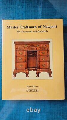 Master Craftsmen of Newport The Townsends and Goddards by Michael Moses, HCDJ