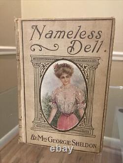 Mrs. Georgie Sheldon The Forsaken Bride & Nameless Dell Rare Antique Books