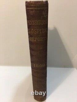 PENNSYLVANIA HOSPITAL REPORTS Antique Medical Book of 1869 VOL 11 RARE