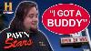 Pawn Stars I Got A Buddy 10 Expert Appraisals For Rare Items History