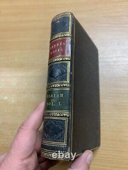 RARE 1850 BOOK OF THE PROPHET ISAIAH REV A. BARNES ANTIQUE book (P4) refX36