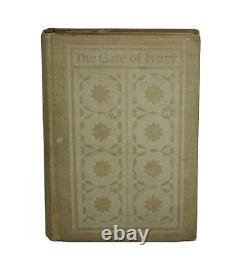 RARE 1920 1st First Edition Book The Gate of Ivory 1920 Sidney L Nyburg Antique