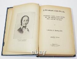 RARE Antique 1881 A WOMAN'S LIFE WORK Book Laura S. HAVILAND Memorial Edition