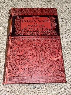 RARE Antique 1887 History Of The Indian Wars And War Of The Revolution Hardcover