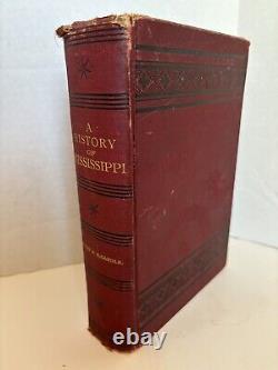 RARE Antique A History Of Mississippi First Edition 1891