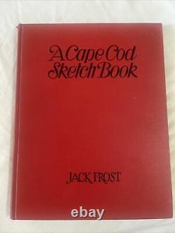 RARE Antique Book A Cape Cod Sketch Book 1939 SIGNED by Jack Frost autographed