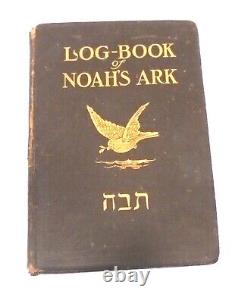 RARE Antique Log-Book Of Noah's Ark 1906 by F. Watlington Book