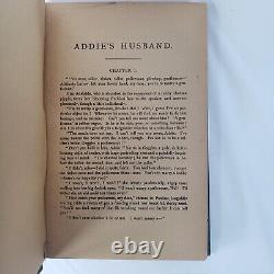 RARE1892 Antique Book Addies Husband, Beautiful Embossed Green Hard Cover