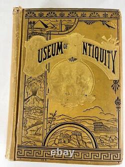 Rare 1881 MUSEUM OF ANTIQUITY Book. Illustration And Clean Pages