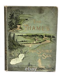 Rare 1st EDITION BOOK OF THE THAMES 1885 London England River Antique Gilt HC