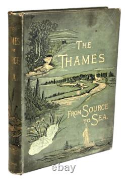 Rare 1st EDITION BOOK OF THE THAMES 1885 London England River Antique Gilt HC