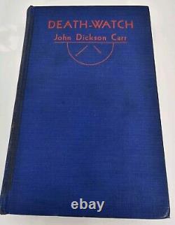 Rare Antique 1935 DEATH-WATCH By John Dickson Carr Book Hardback