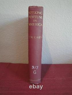Rare Antique Book Seeking Fortune In America By F. W. Grey 1912 Edinburgh