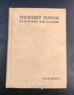 Rare. Antique. Book. Thought Power Its Control and Culture by Annie Besant 1918