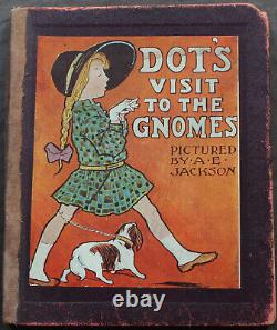 Rare Antique Old Book Dot's Visit To The Gnomes 1907 Illustrated Fairy Tale