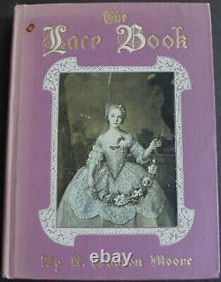 Rare Antique Old Book Lace 1904 Illustrated Italian Spanish Irish Fashion