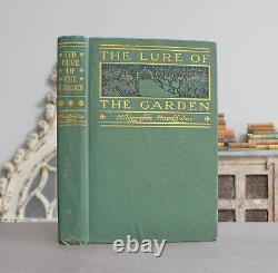 Rare Antique Old Book The Lure Of The Garden 1911 Illustrated Nature Plants