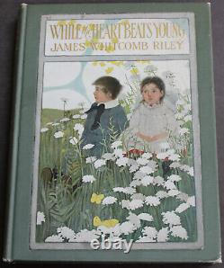 Rare Antique Old Book While The Heart Beats Young 1906 Illustrated Children's