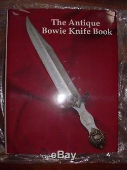 Rare Limited edition of The Antique Bowie Knife Book. Only 1100 copies printed