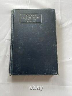 Rare antique old book Texans who wore Gray Confederate soldiers