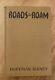Roads To Roam By Hoffman Birney First 1st Edition 1930 Rare Antique Book