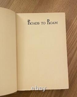 Roads To Roam By Hoffman Birney First 1st Edition 1930 Rare Antique Book